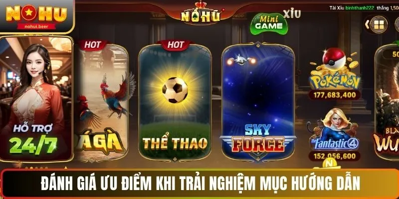 Đánh giá ưu điểm khi trải nghiệm chuyên mục hướng dẫn NOHU Đánh giá ưu điểm khi trải nghiệm chuyên mục hướng dẫn NOHU