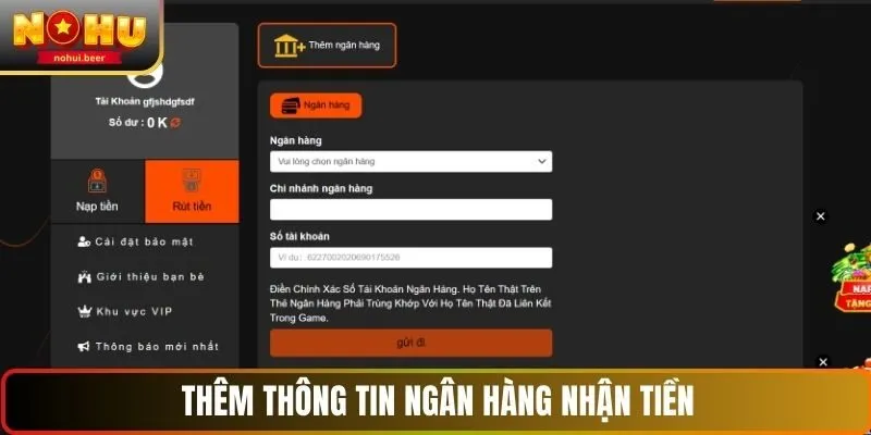 Thêm thông tin ngân hàng trước khi rút tiền NOHU
