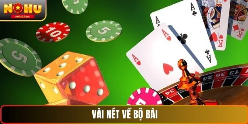 Vài nét về bộ bài Vài nét về bộ bài